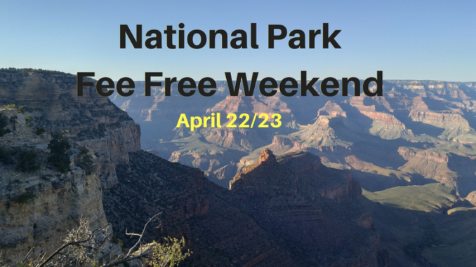 National Park Fee Free Weekend (1) National Park Week Fee Free